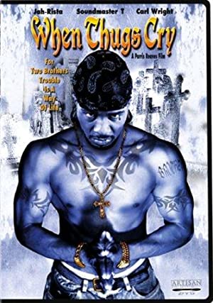 When Thugs Cry (2003) starring Marisa Baldwin-Woodhouse on DVD on DVD